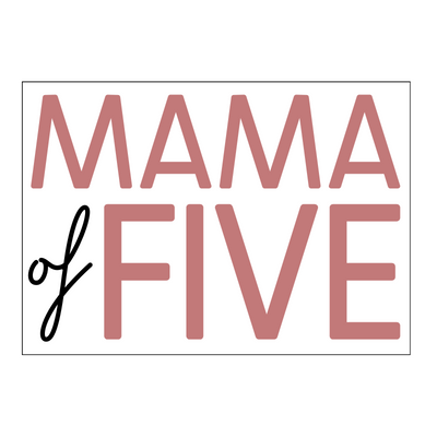 Mama of Five