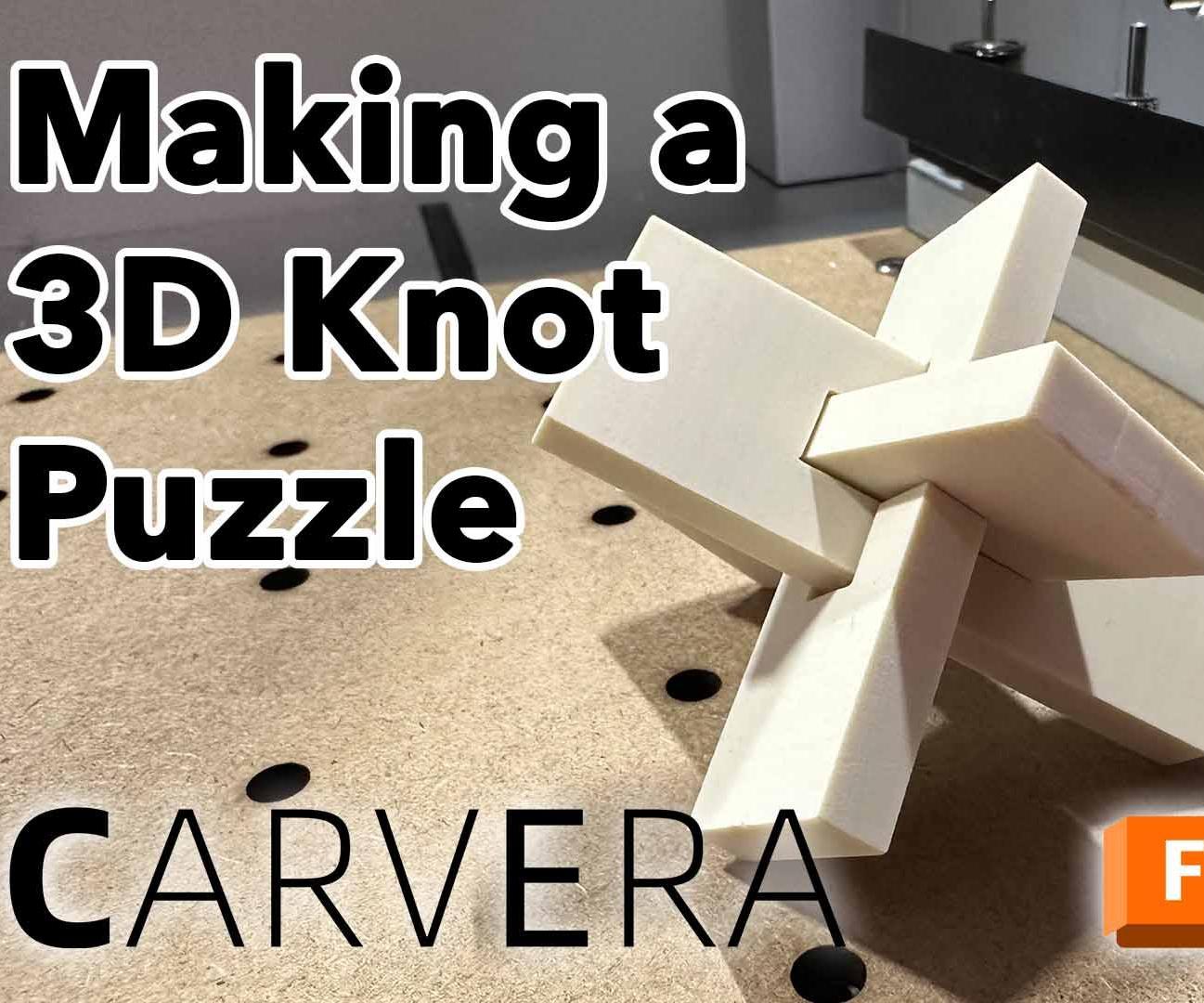 Making a CNC 3D Knot Puzzle With Carvera and Fusion