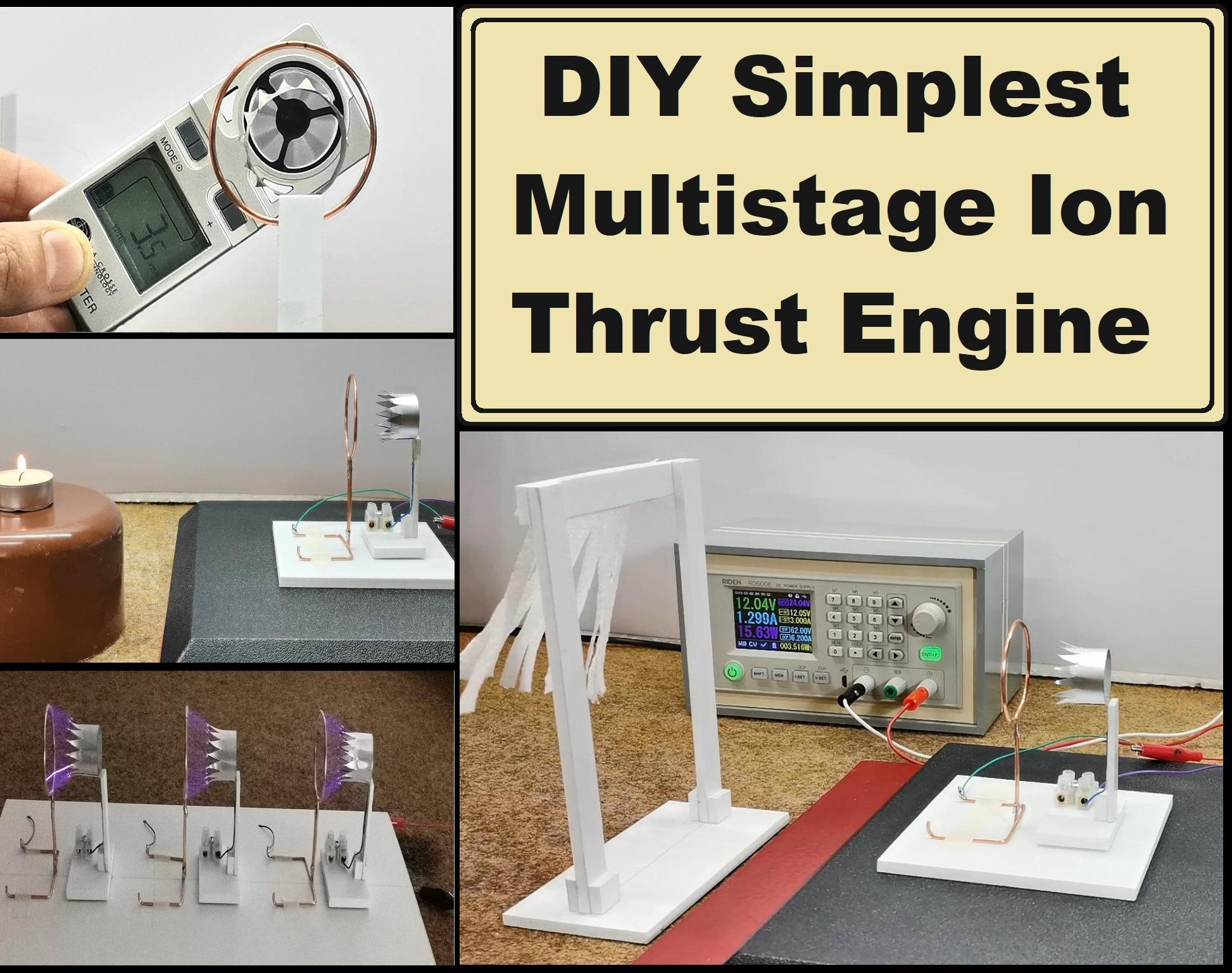 DIY Simplest Multistage Ion Thrust Plasma Engine