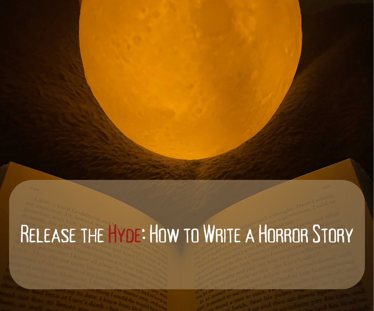 Release the Hyde: How to Write a Horror Story