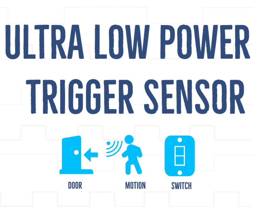 Ultra Low Power Trigger Sensor Using ESP8266 (Version 2/S)