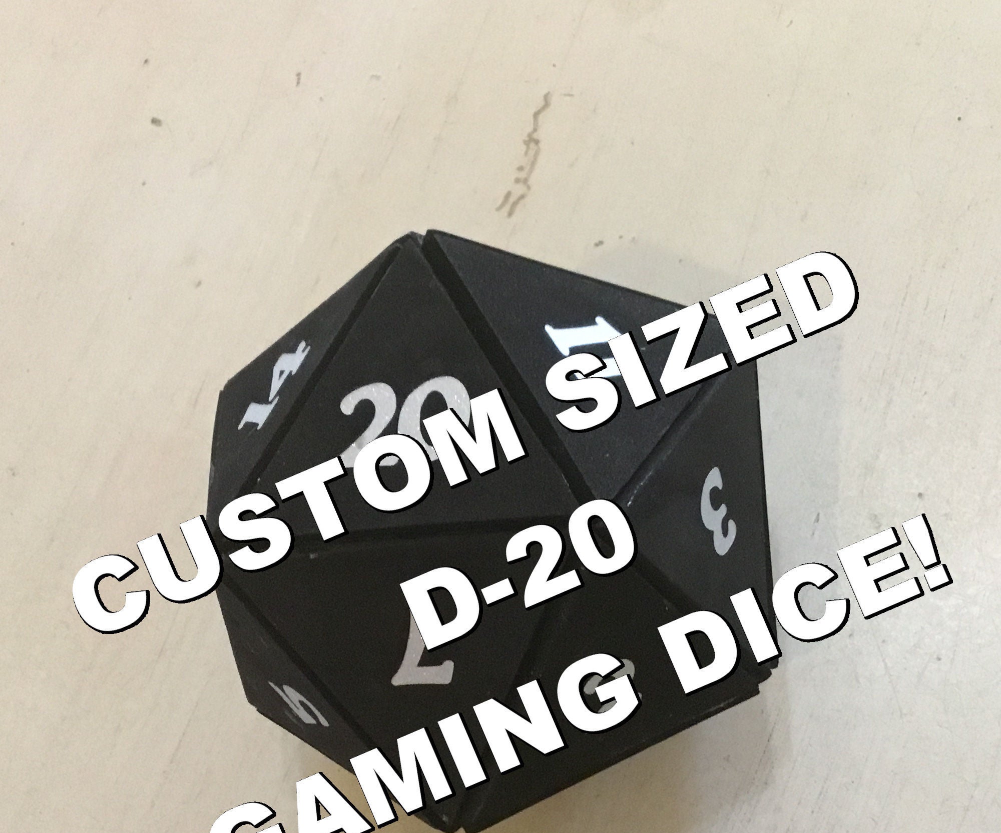 Custom Size 20-sided Dice