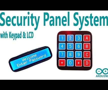 Arduino - Security Panel System With Using Keypad and LCD Display 