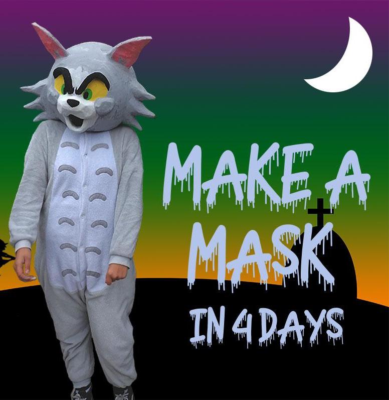 Make a Mask in 4 Days