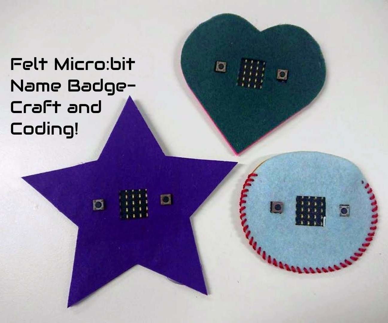 Felt Micro:bit Name Badge - Craft + Coding!