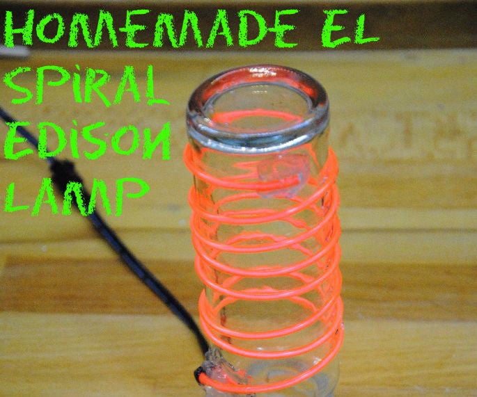 How (NOT!) to Make an EL Edison Lamp | Electroluminescent "Coil" Nightlight