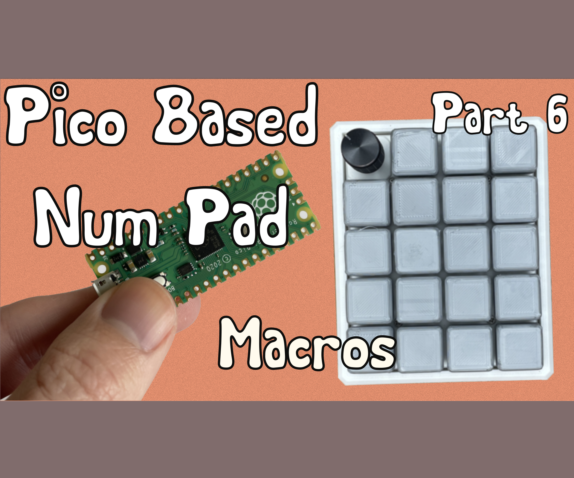 Pico Powered Number Pad - Part 6 - Macros