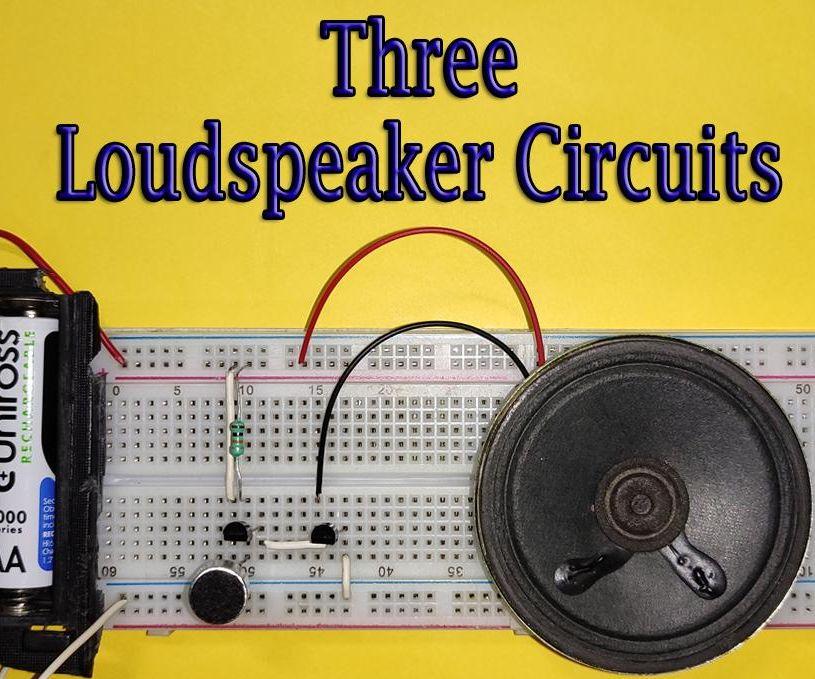 Three Loudspeaker Circuits || Step-by-Step Tutorial