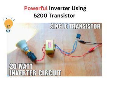 How to Build an Powerful Inverter Using 5200 Transistor