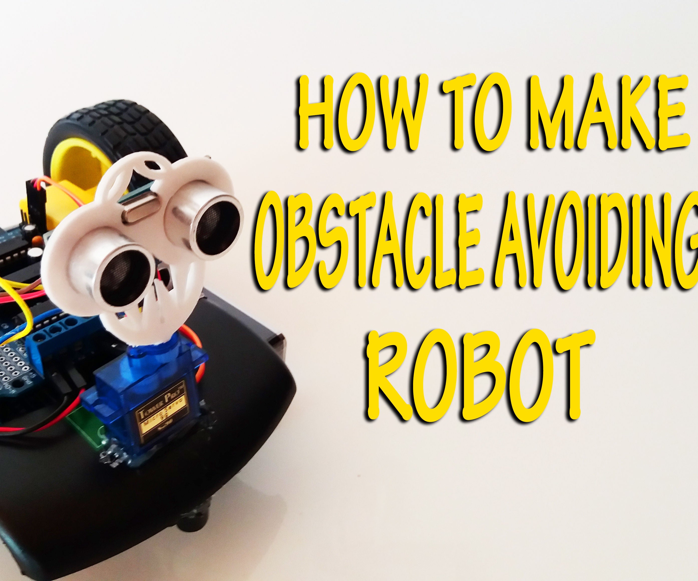 Arduino: How to Build an Obstacle Avoiding Robot