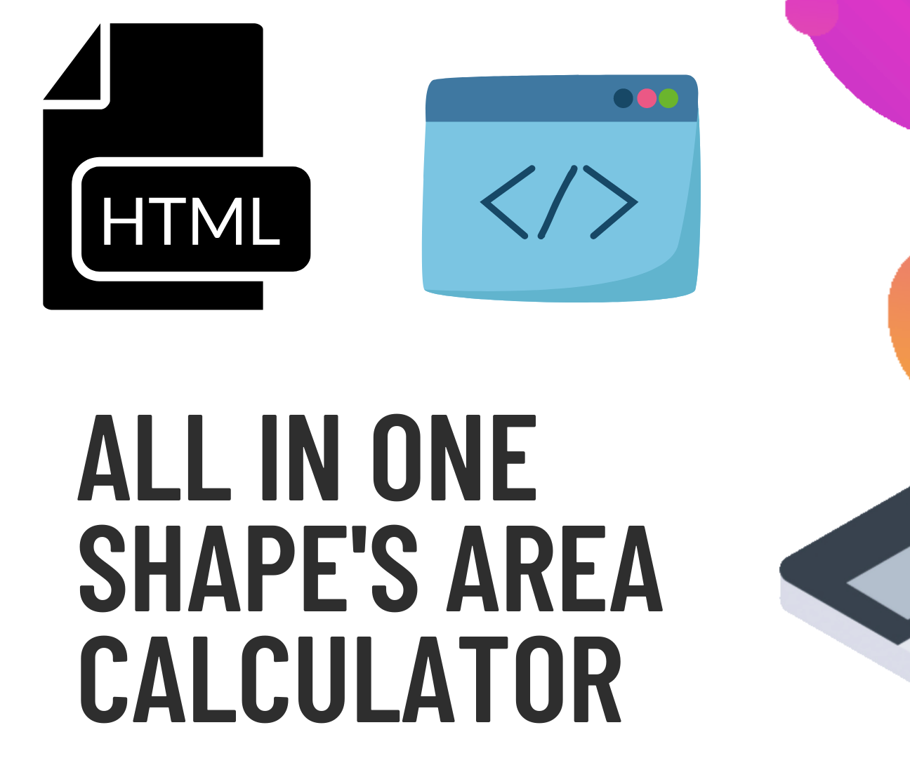 All in One Area Calculator Using Simple HTML Code.