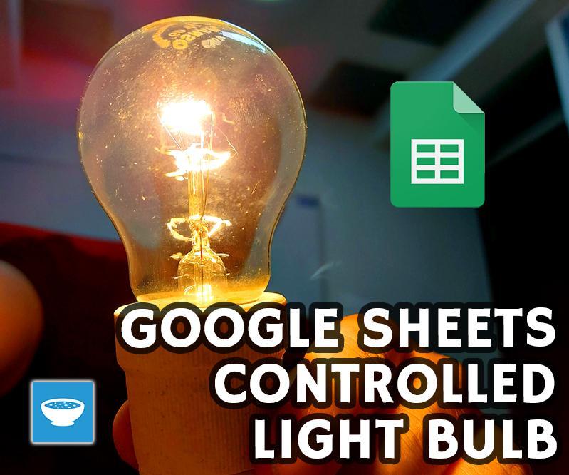 Controlling a Light Bulb With Google Sheets