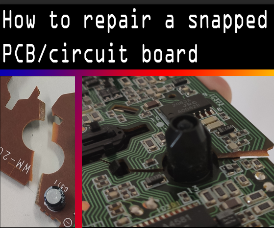 How to Repair a Snapped/Cracked PCB (Circuit Board)