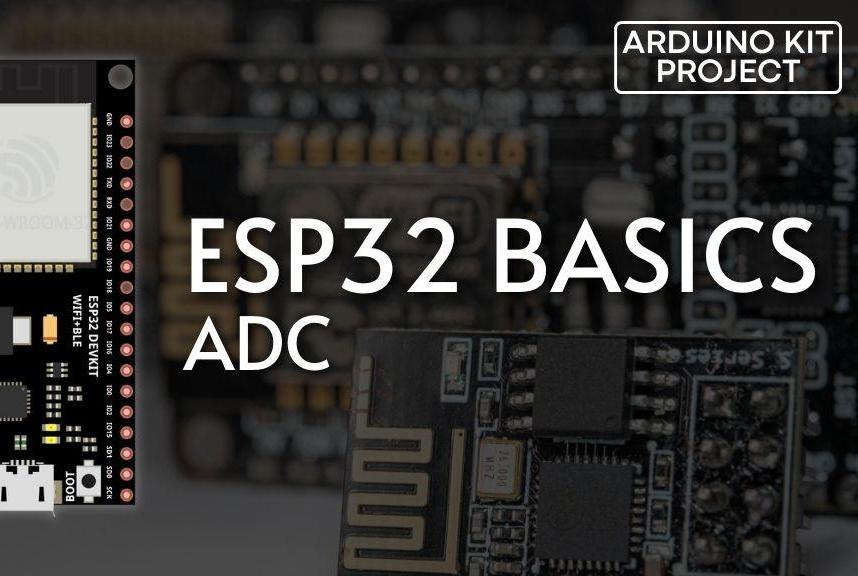 Essential ESP32 ADC Basics: Analog-to-Digital Converter Explained