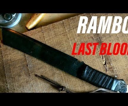 DIY RAMBO 5: Last Blood Knife Machete Prop Making 