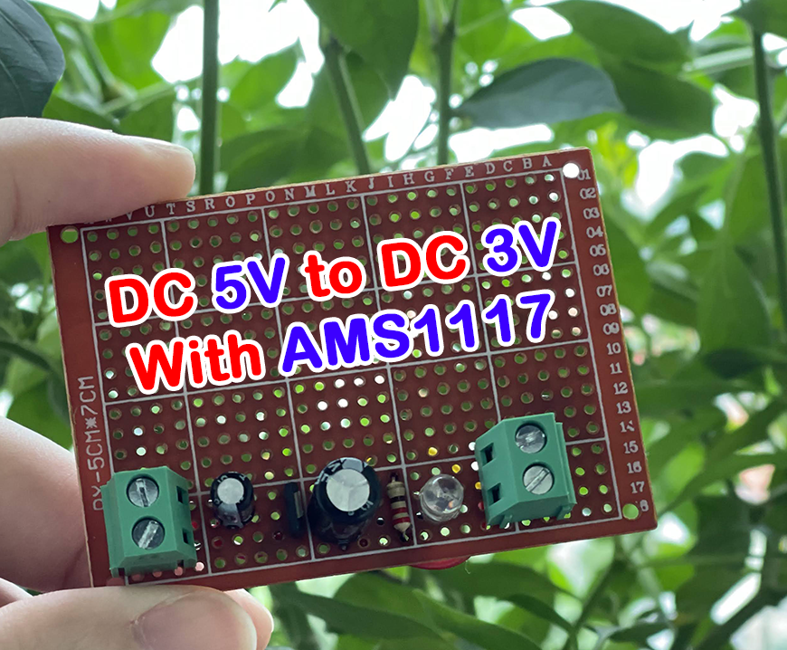 How to Make DC Converter From DC 5V to DC 3V With IC AMS1117