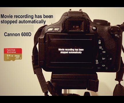 Fixing - Movie Recording Has Been Stopped Automatically