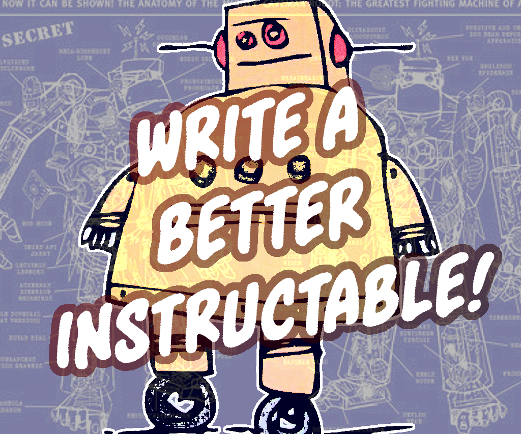 Write a Better Instructable!
