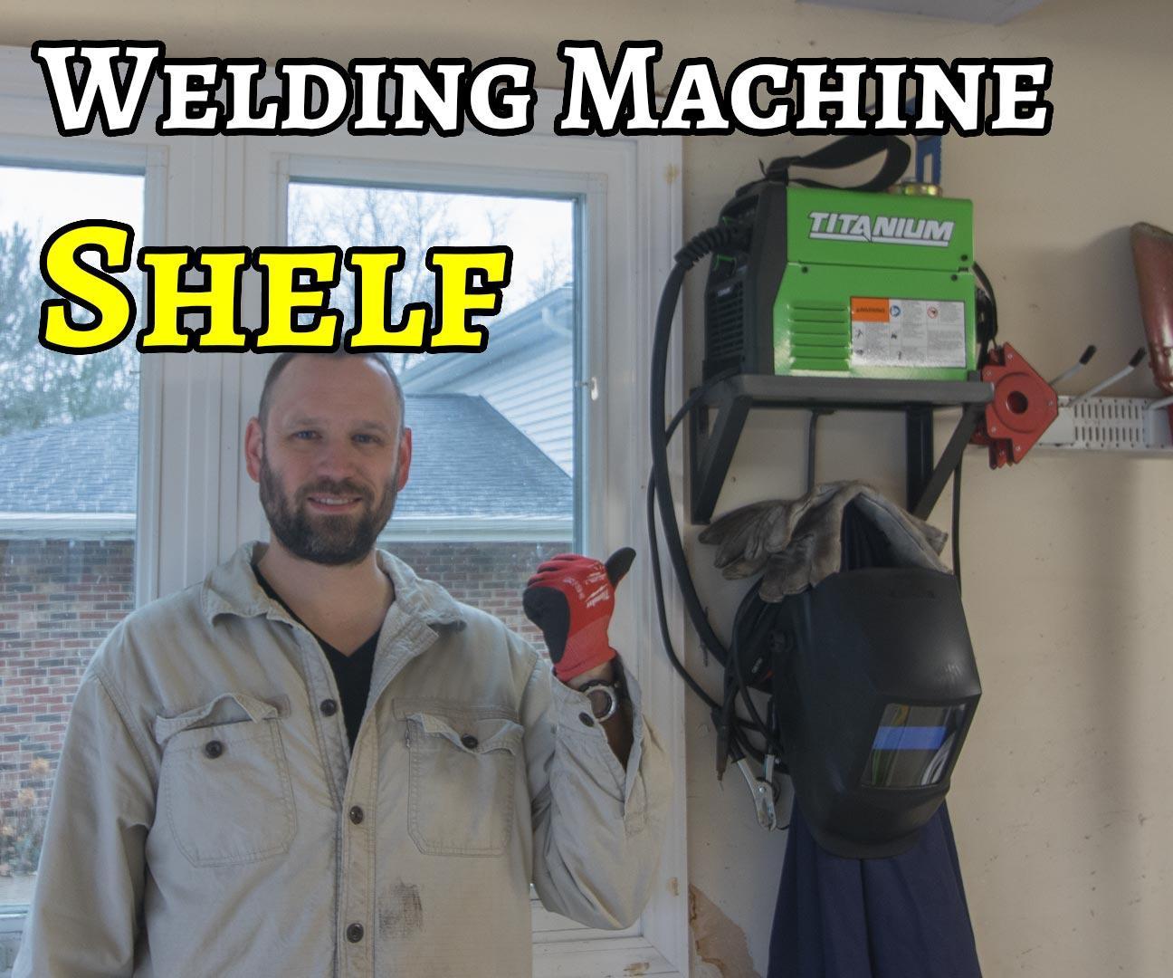 Wall-Mount Shelf for Flux-Core Welding Machine