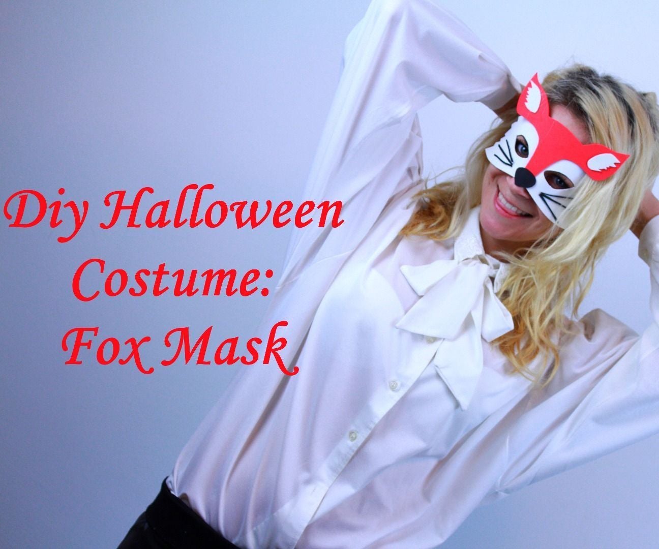 Diy Halloween Costume / DIY Fox Mask