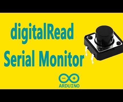 Arduino - DigitalRead Serial Monitor With Button