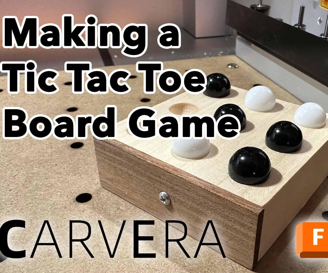 Making a CNC Tic Tac Toe Board Game With Carvera and Fusion