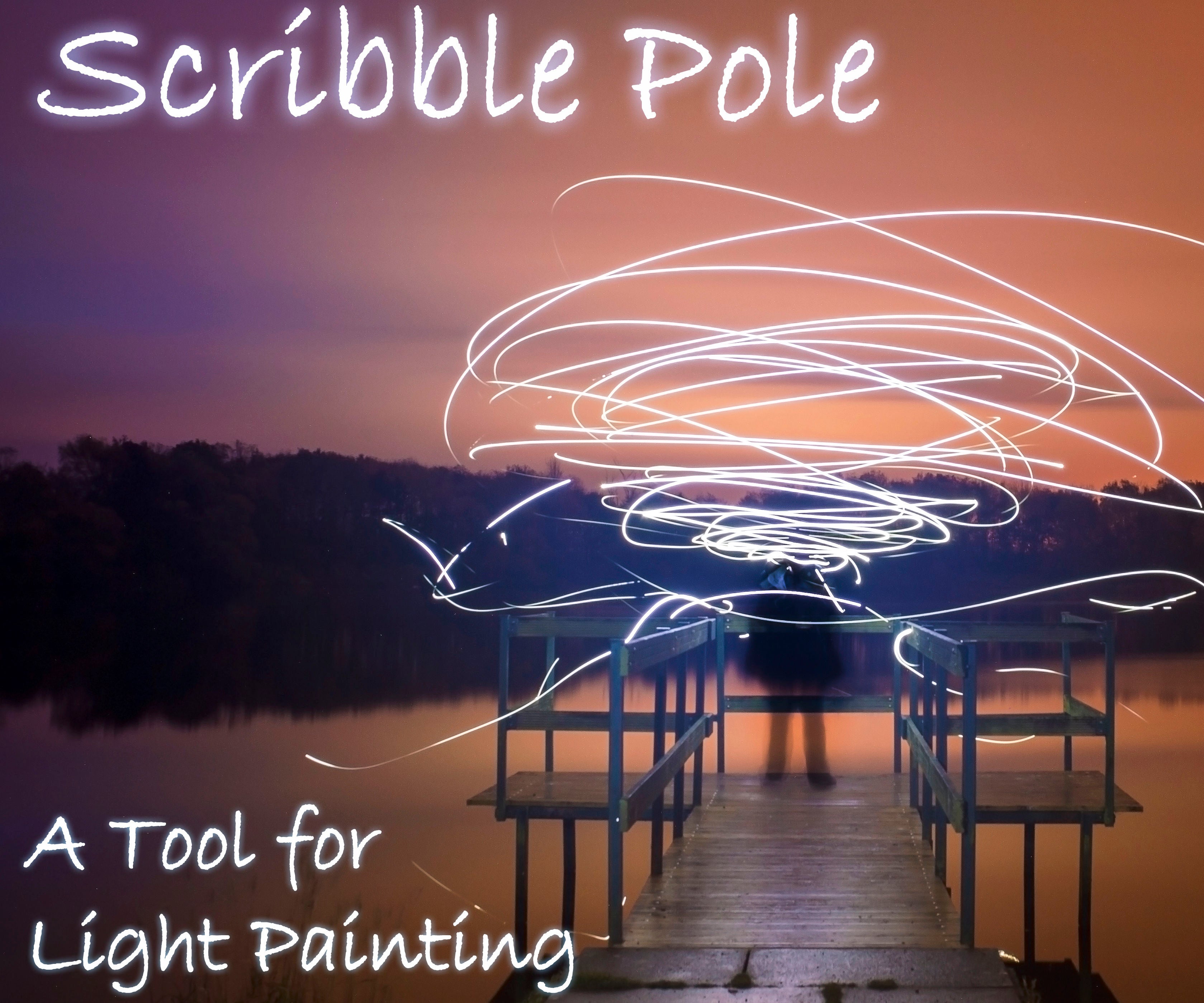 Scribble Pole - a Tool for Light Painting Photography 