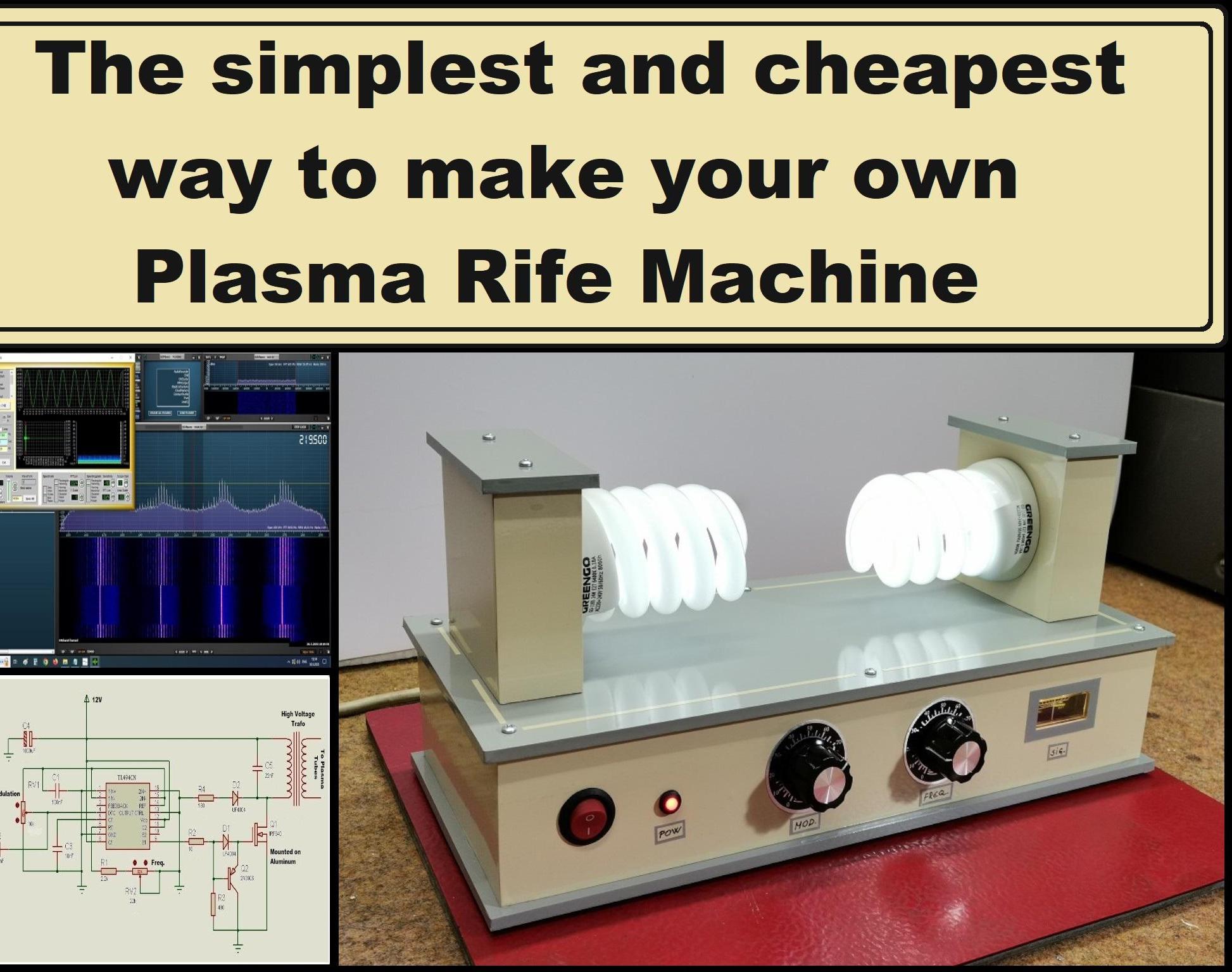 The Simplest and Cheapest Way to Make Your Own Plasma Rife Machine (Detailed Instructions)
