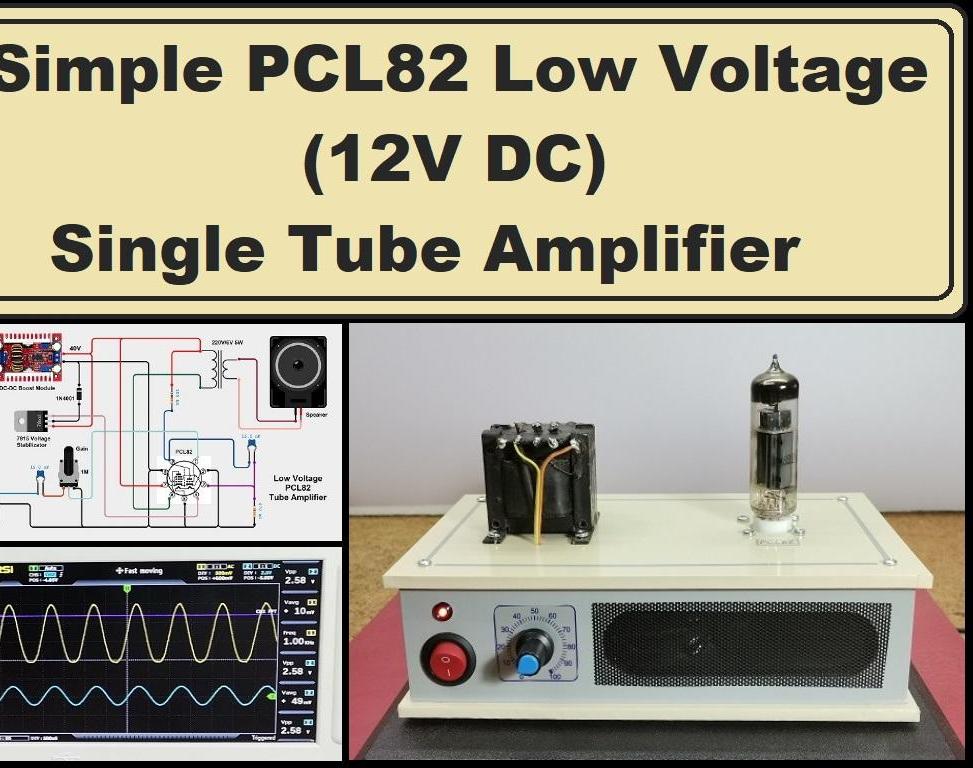 DIY Simple PCL82 Low Voltage (12V) Tube Amplifier