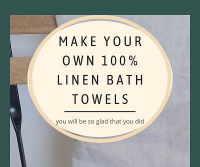 How to Sew 100% Linen Towels (and Why You Want To)
