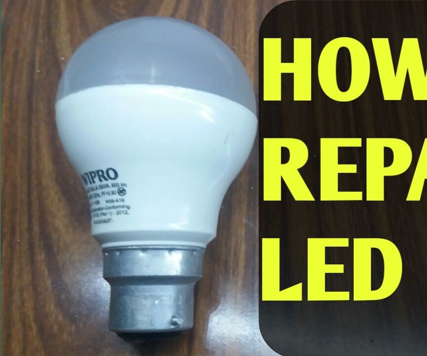 How to Repair Led Bulb