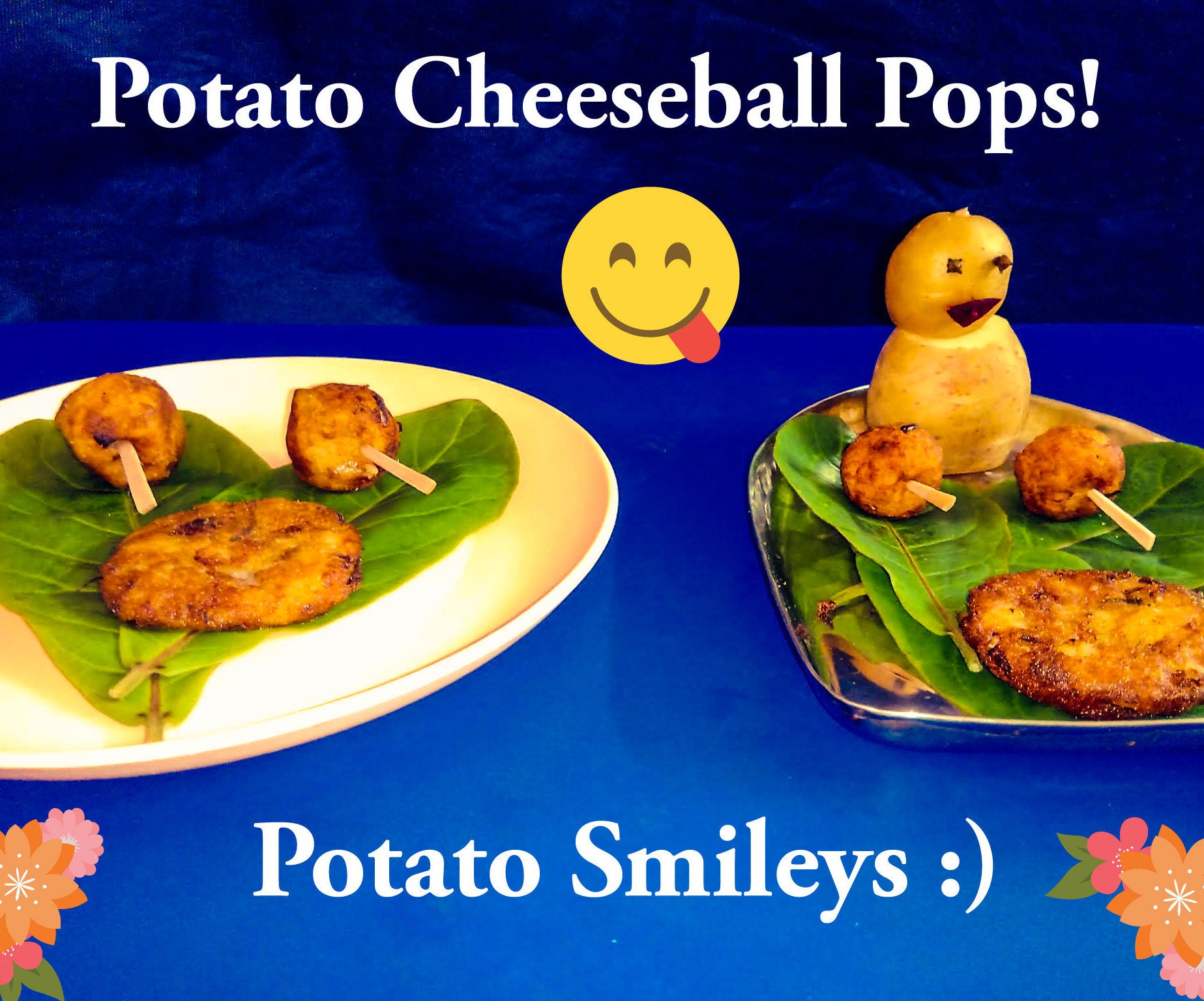 Potato Cheeseball Pops & Smileys!