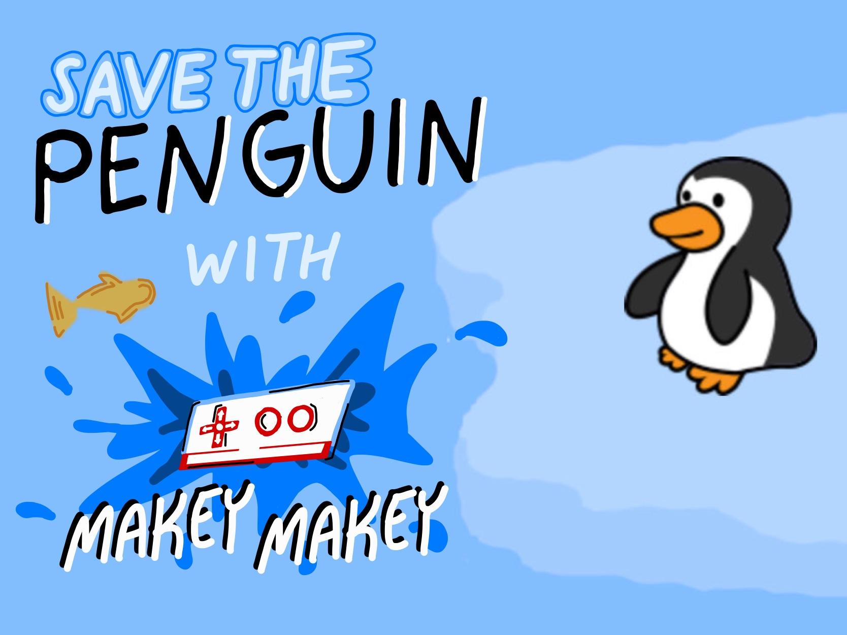 Save the Penguin With Makey Makey!