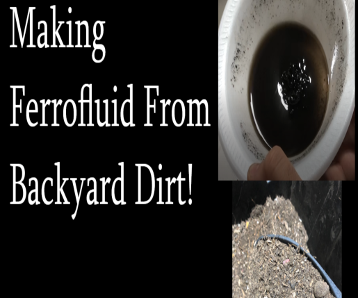 Ferrofluid Made From Dirt