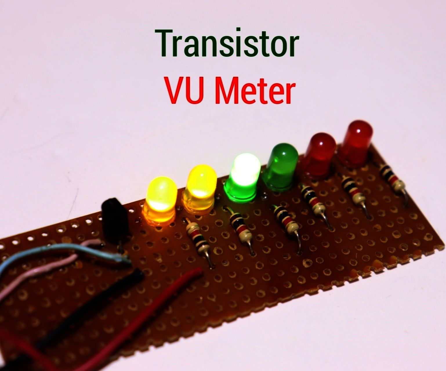 How to Make VU Meter Using Transistor