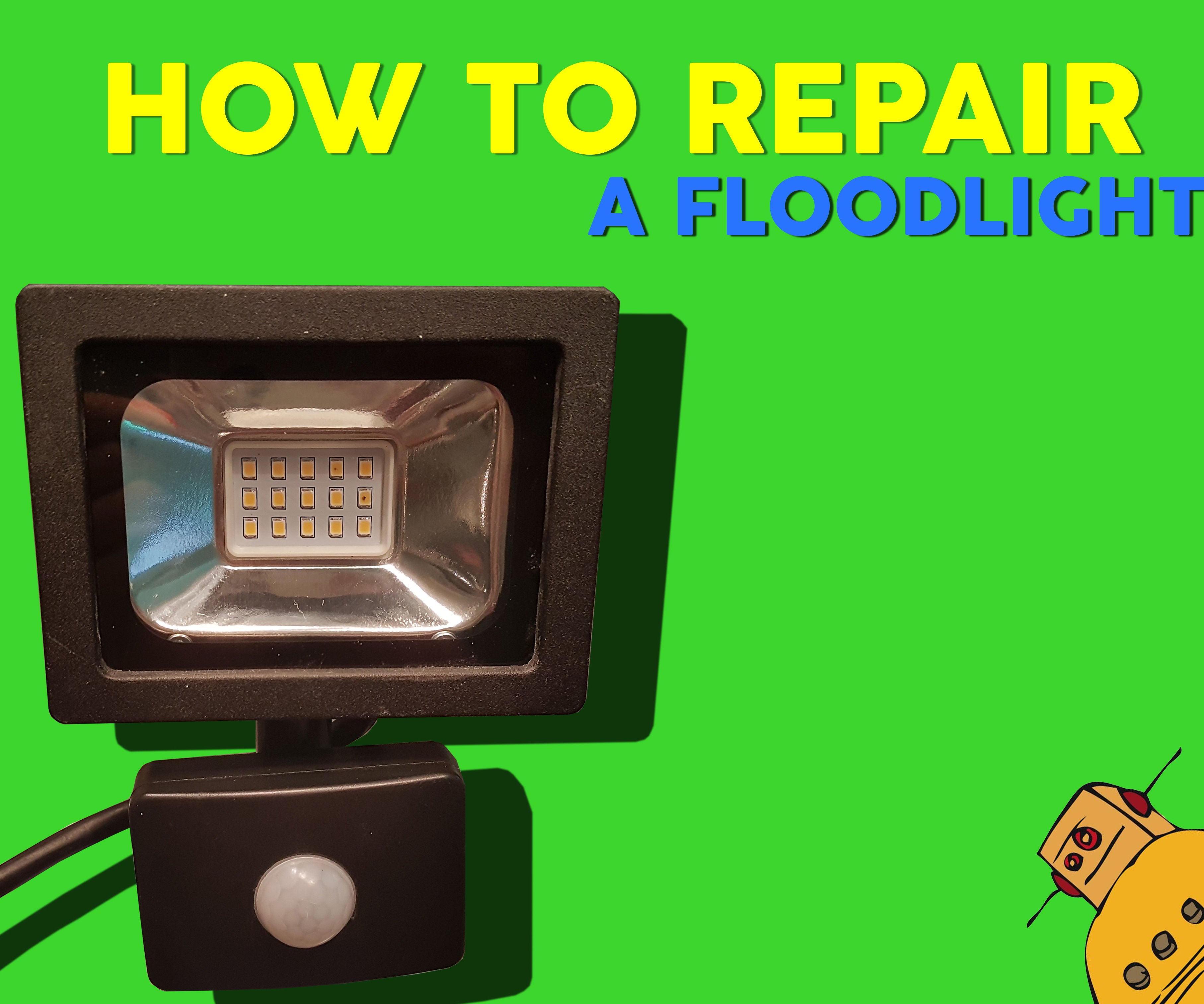 How to Repair a Burned LED Floodlight