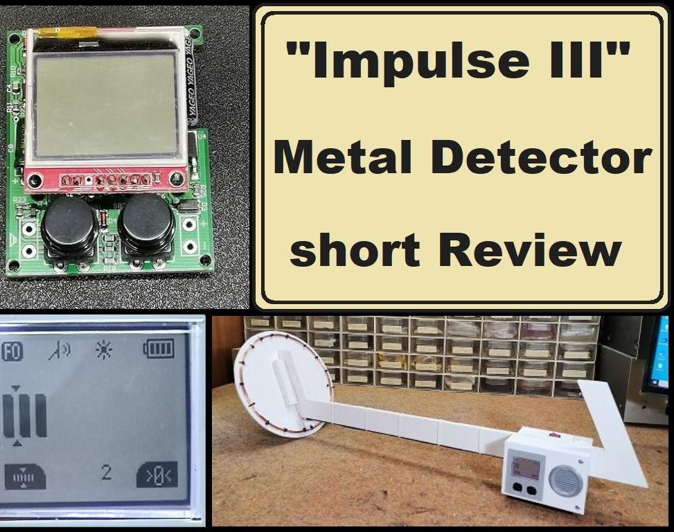 Impulse III Metal Detector Short Review
