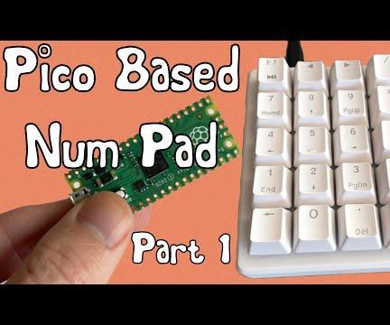 Pico Based Number Pad: Part 1 and 2