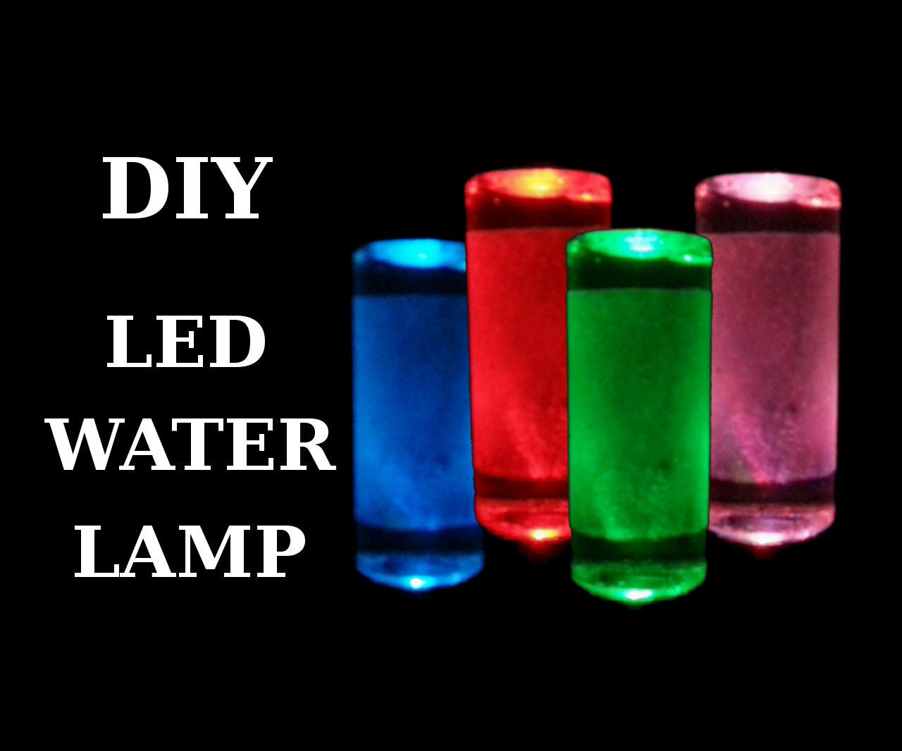 DIY - LED Water Lamp