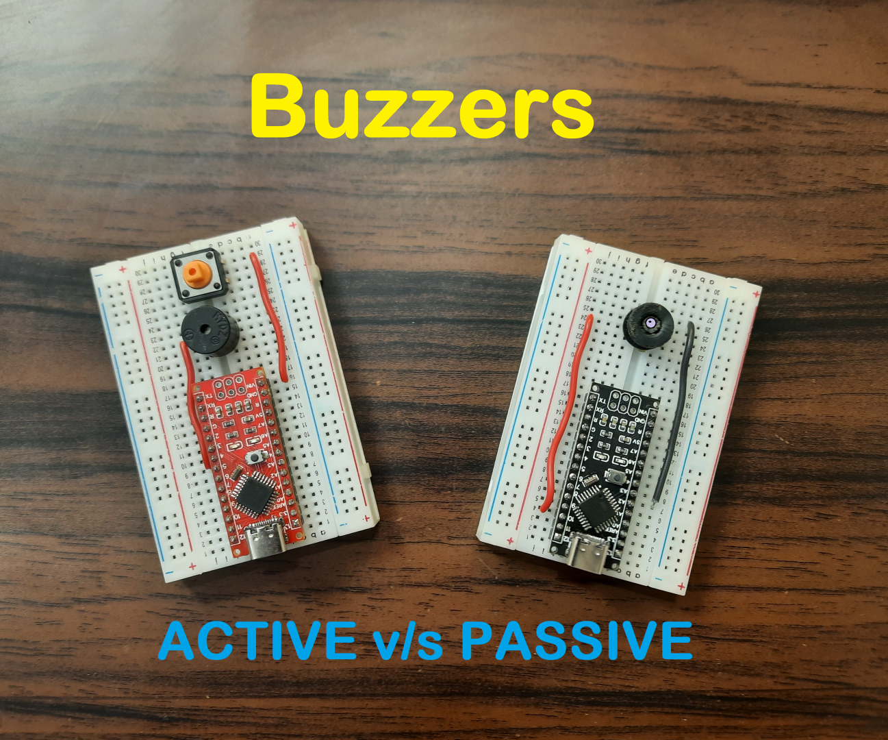 Active and Passive Buzzer- Discussed