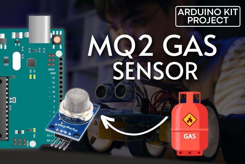 Interface MQ2 Gas/Smoke Sensor With Arduino: Step-by-Step Guide