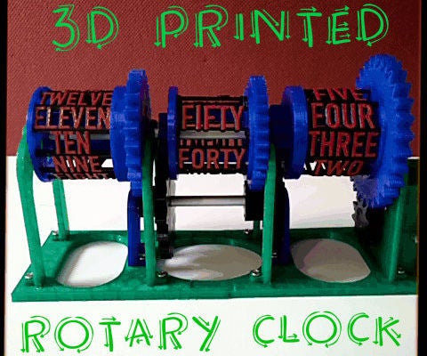 3D Printed Rotary Clock