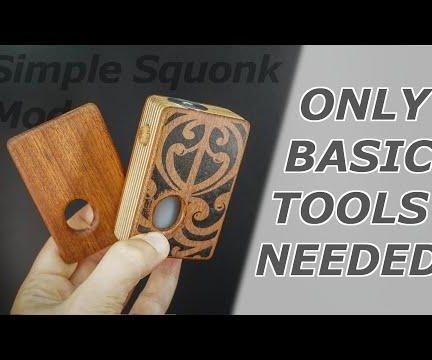 Easy to Build Wooden Squonk Mod