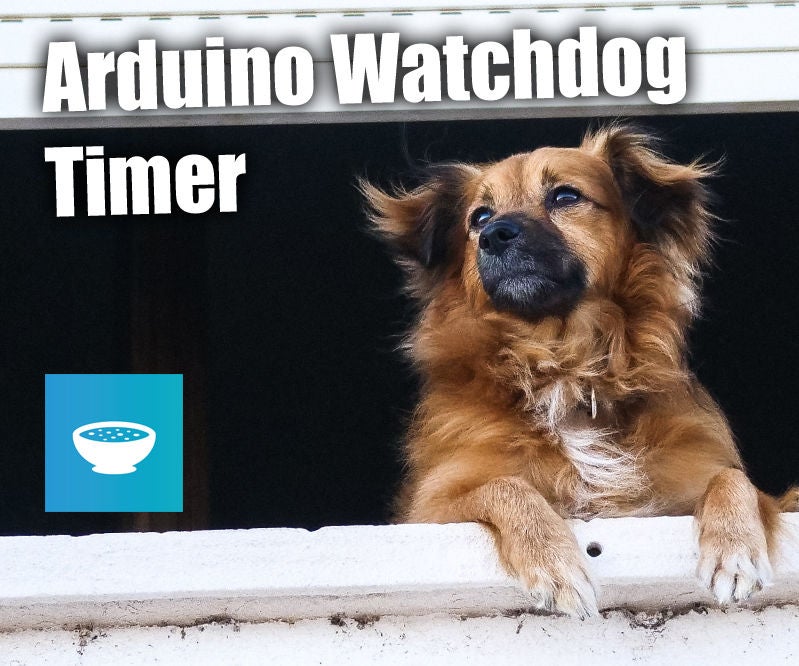 The Arduino Hang Guardian - Arduino Watchdog Timer Tutorial