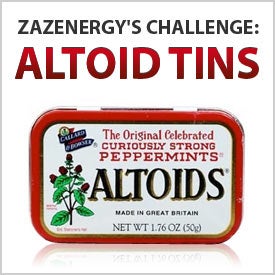 Zazenergy's Challenge: Altoid Tins