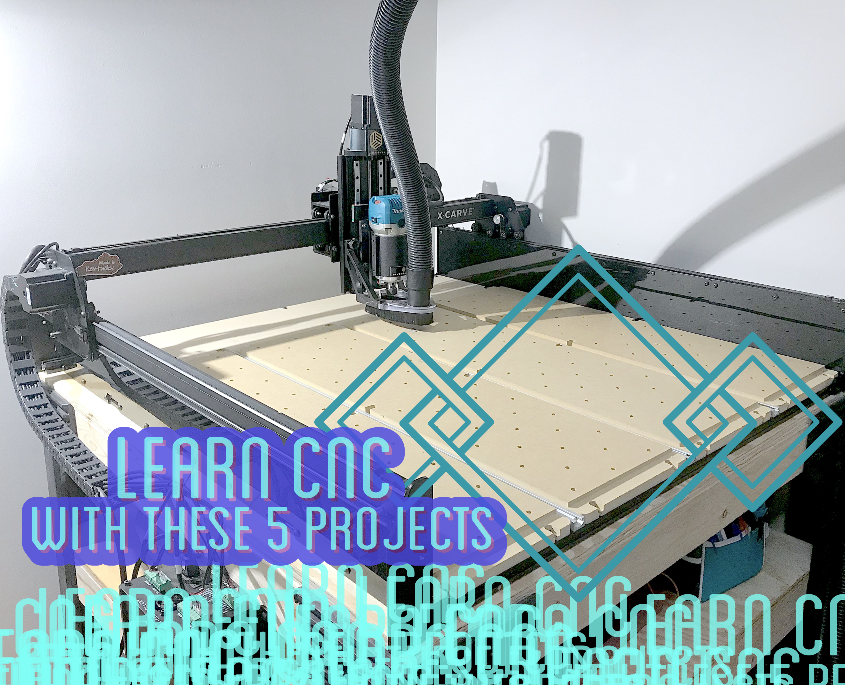 Learn CNC With These 5 Projects: for CNC Routing, 3D Printing, Laser & Vinyl Cutting