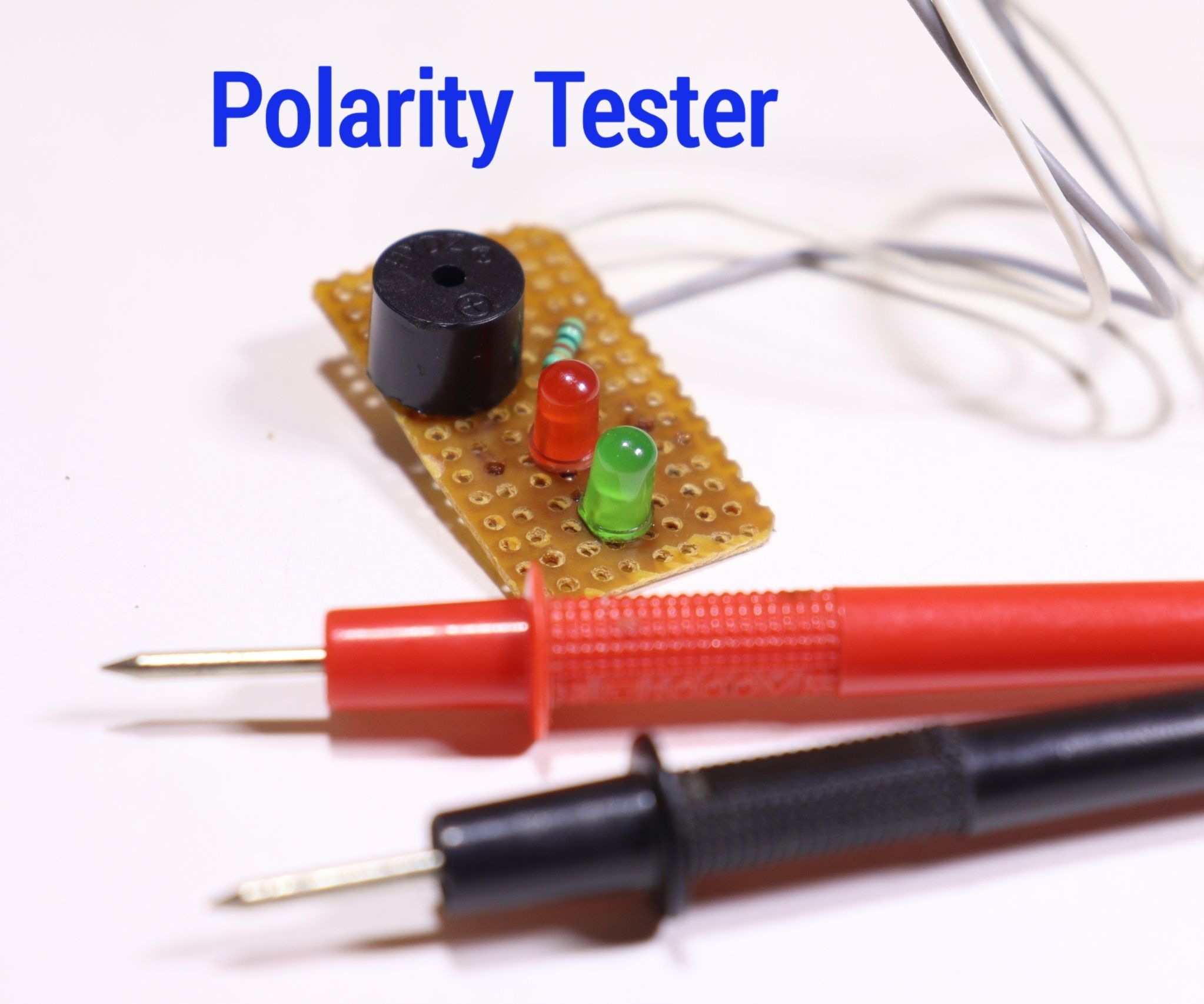 How to Make Polarity Tester Circuit