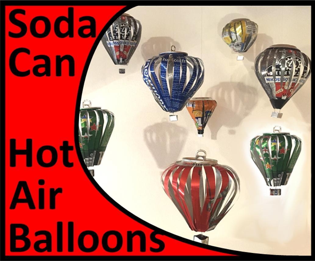 Soda Can Hot Air Balloons