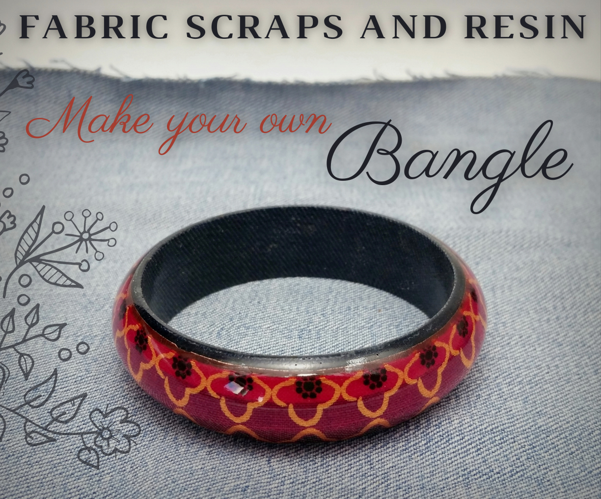 Make a Bangle Out of Fabric Scraps and Resin