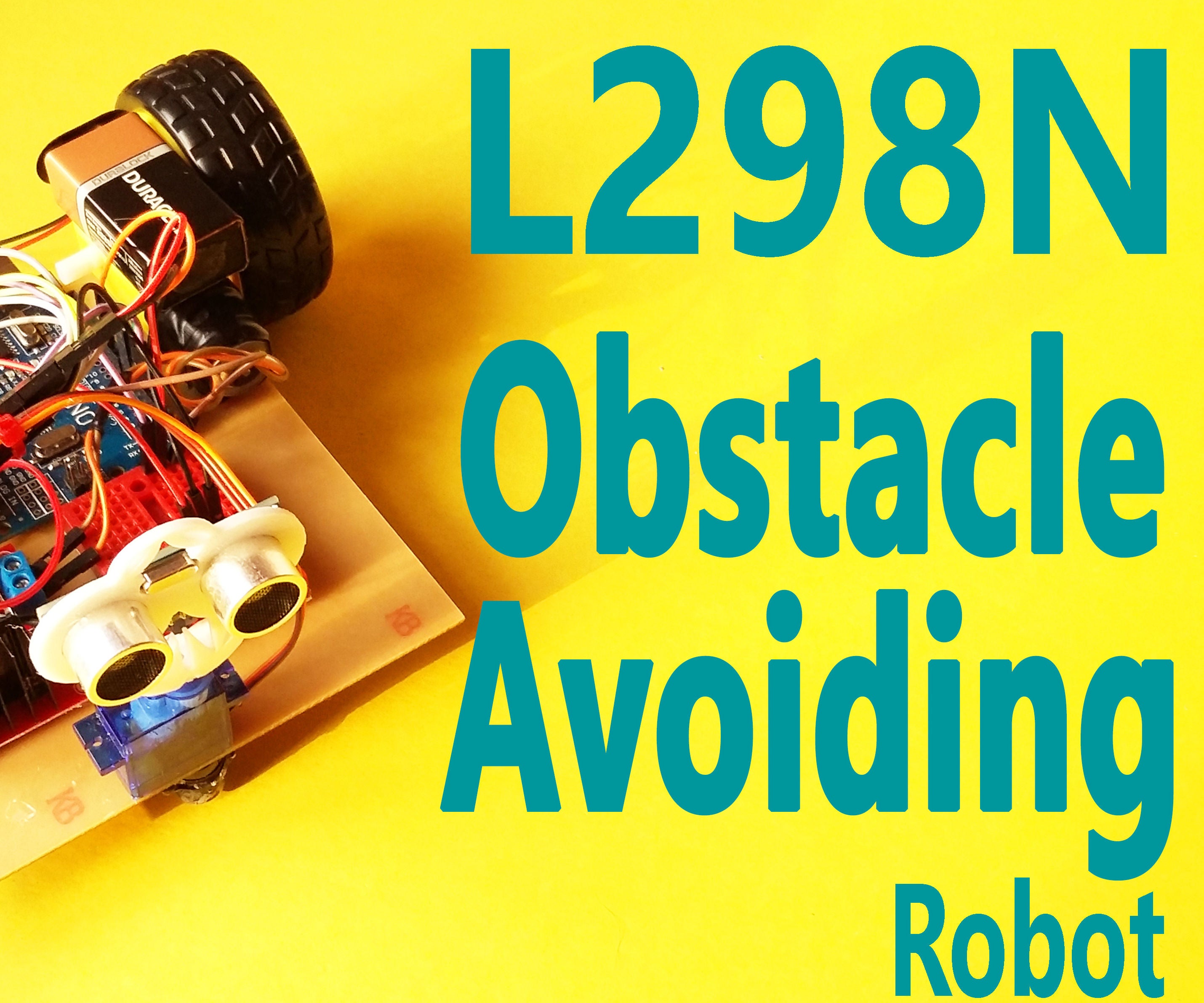 Arduino - Obstacle Avoiding Robot Using L298N